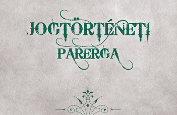 Jogtörténeti Parerga III