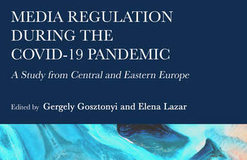 Media Regulation during the COVID-19 Pandemic