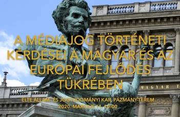 A médiajog történeti kérdései a magyar és az európai fejlődés tükrében